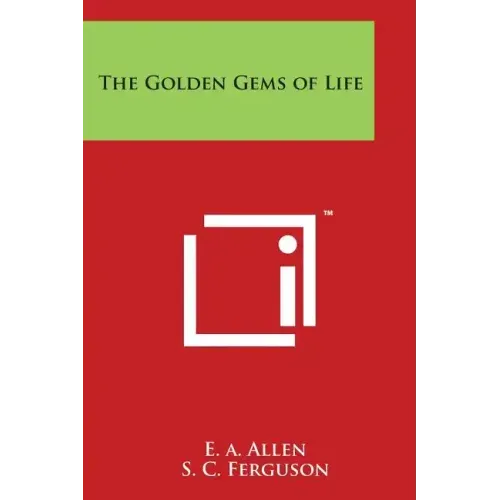 The Golden Gems of Life