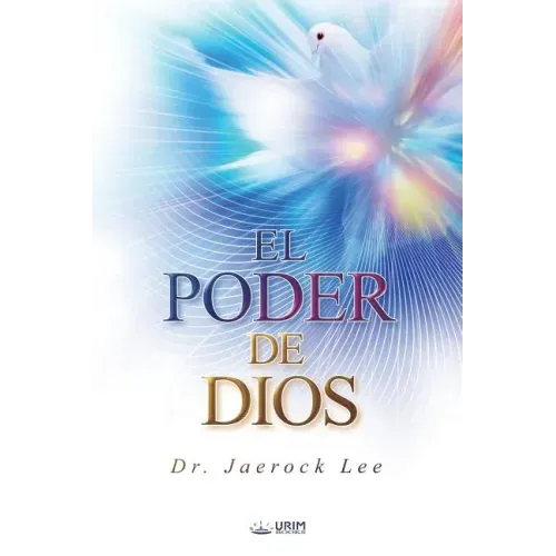 El Poder De Dios: The Power of God (Spanish Edition)