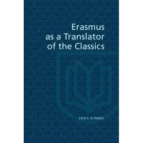 Erasmus as a Translator of the Classics