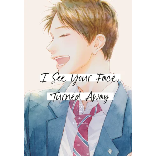 I See Your Face, Turned Away 2