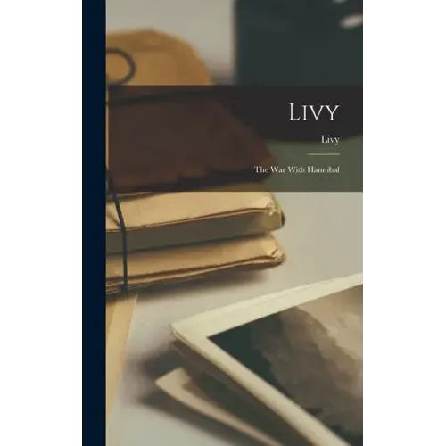 Livy: The War With Hannibal