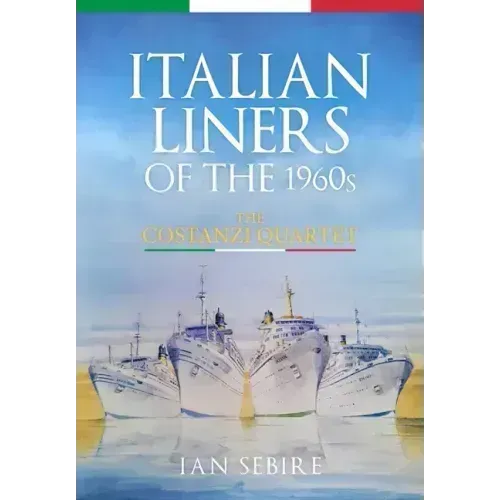 Italian Liners of the 1960s: The Costanzi Quartet