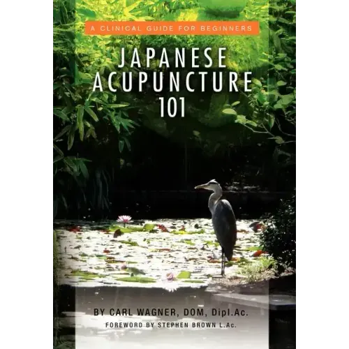 Japanese Acupuncture 101
