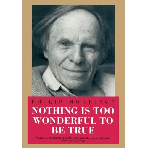 Nothing Is Too Wonderful to Be True