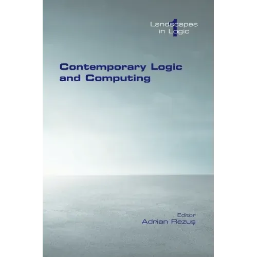 Contemporary Logic and Computing