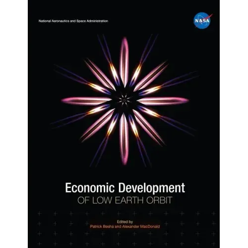 Economic Development of Low Earth Orbit