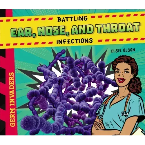 Battling Ear, Nose, and Throat Infections