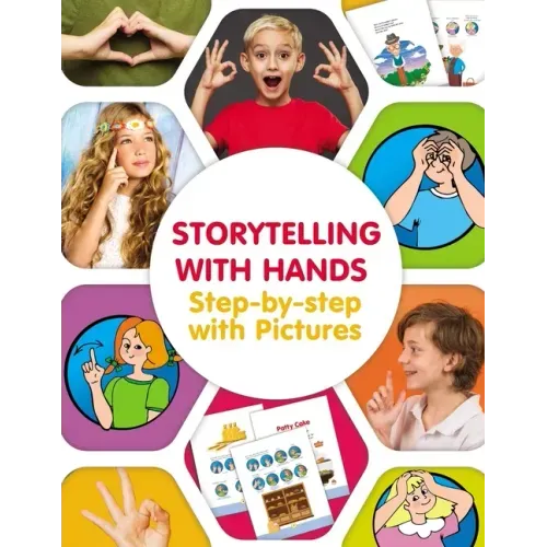 Storytelling with Hands. Step-by-step with Pictures