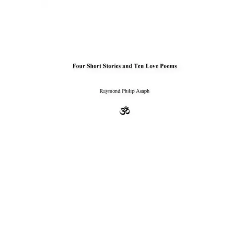 Four Short Stories and Ten Love Poems