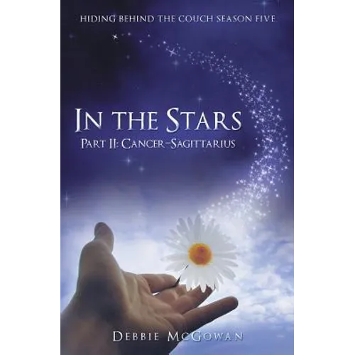 In The Stars Part II: Cancer-Sagittarius