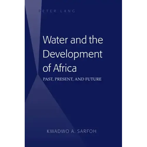 Water and the Development of Africa: Past, Present, and Future