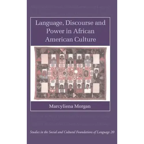 Language, Discourse and Power in African American Culture