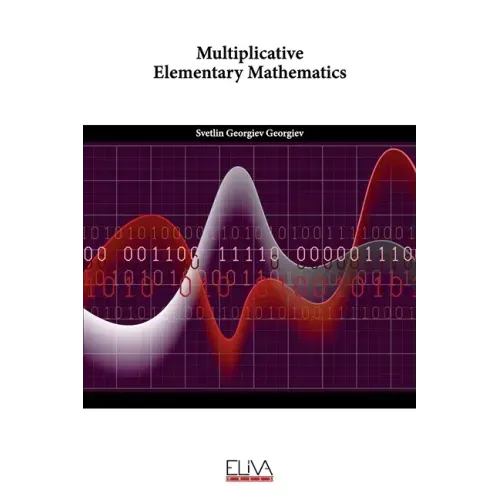 Multiplicative Elementary Mathematics