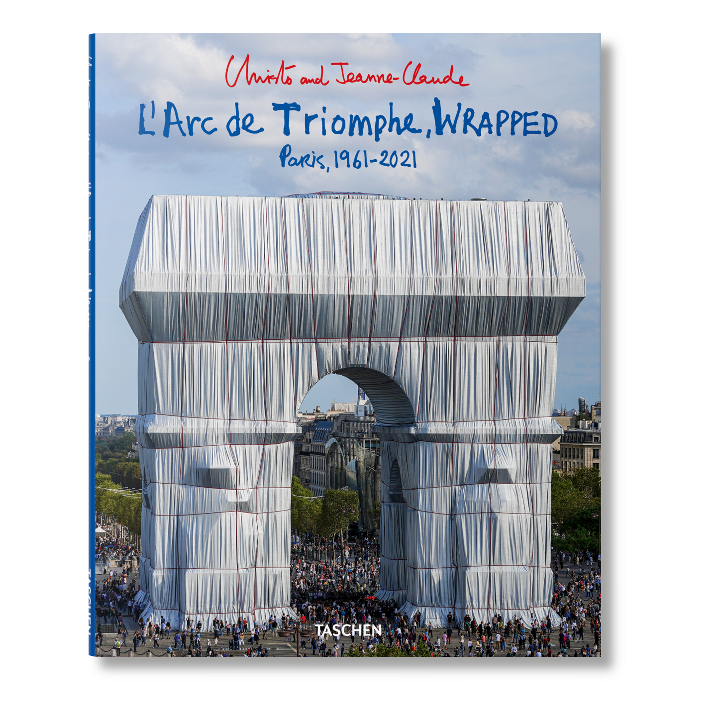 Christo and Jeanne-Claude. L’Arc de Triomphe, Wrapped (German, French, English) Book