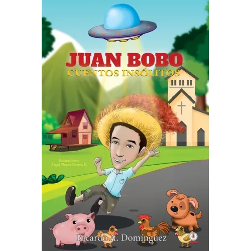 Juan Bobo: Cuentos Insólitos