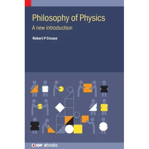 Philosophy of Physics: A New Introduction