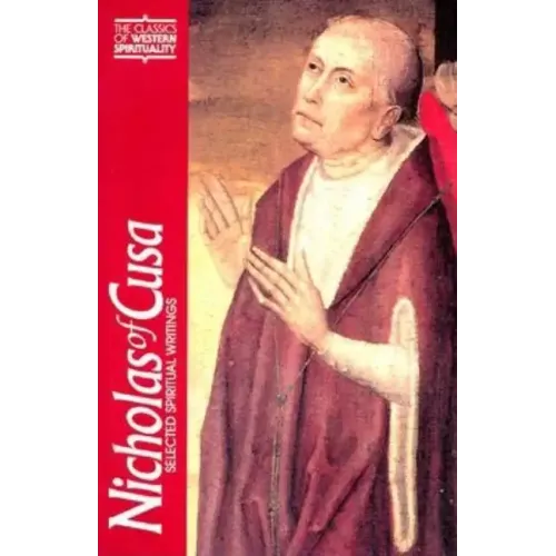 Nicholas of Cusa: Selected Spiritual Writings