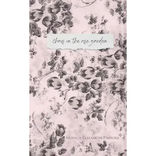 Chaos in the Rose Garden