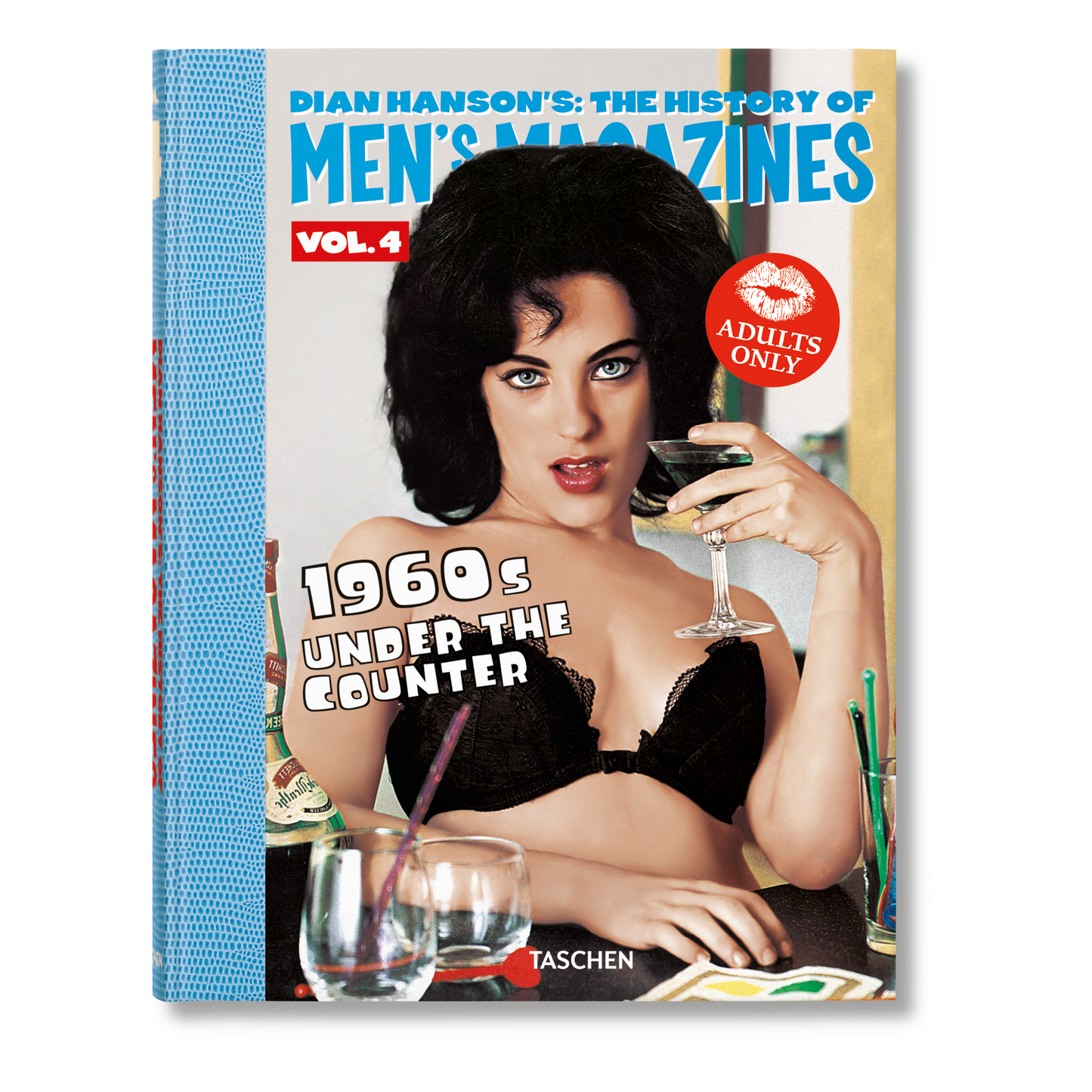 Dian Hanson’s: The History of Men’s Magazines. Vol. 4: 1960s Under the Counter (German, French, English) Book