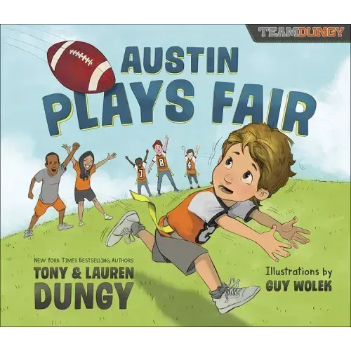 Austin Plays Fair: A Team Dungy Story about Football