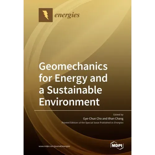 Geomechanics for Energy and a Sustainable Environment