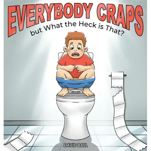 Everybody Craps but What the Heck is That?
