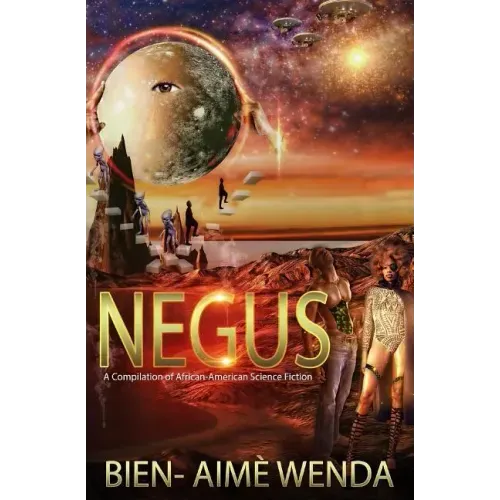 Negus: A Compilation of African-American Science Fiction