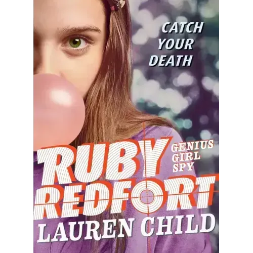 Ruby Redfort Catch Your Death