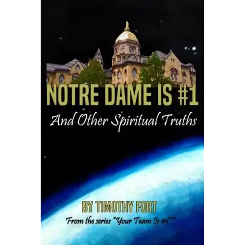 Notre Dame is #1: And Other Spiritual Truths