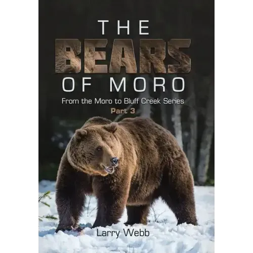 The Bears of Moro: Part 3
