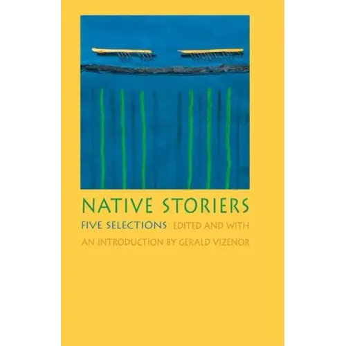 Native Storiers: Five Selections