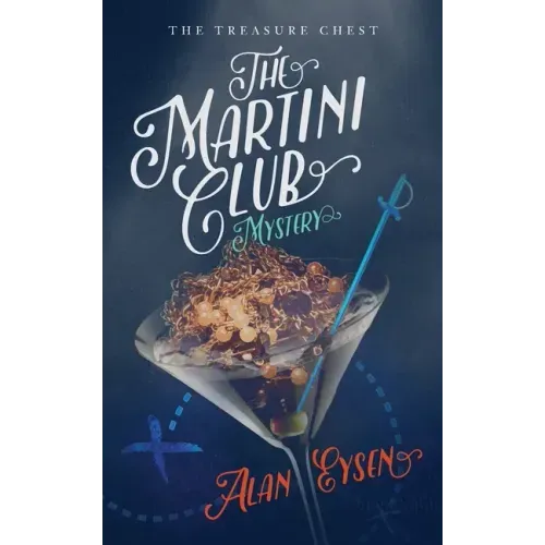 The Martini Club Mystery: The Treasure Chest