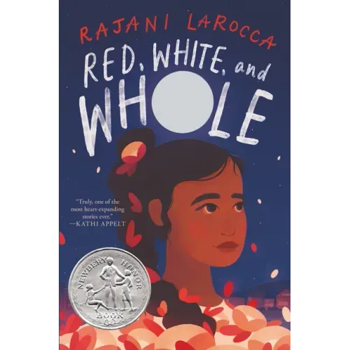 Red, White, and Whole: A Newbery Honor Award Winner