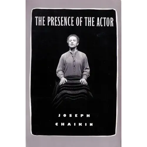 The Presence of the Actor