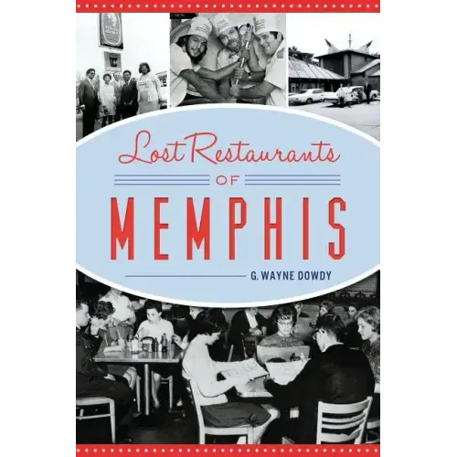 Lost Restaurants of Memphis