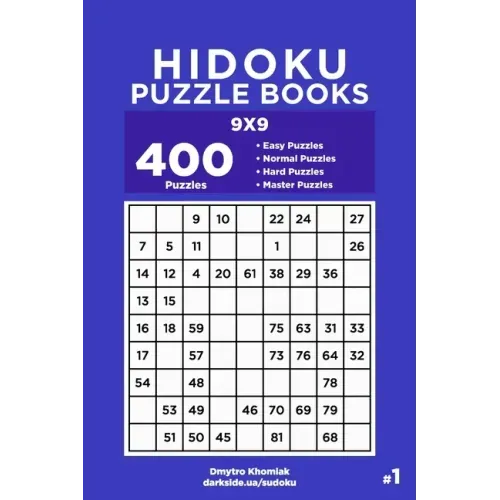 Hidoku Puzzle Books - 400 Easy to Master Puzzles 9x9 (Volume 1)