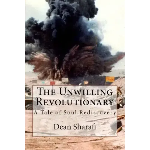 The Unwilling Revolutionary: A Tale of Soul Rediscovery