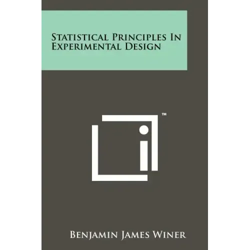 Statistical Principles In Experimental Design