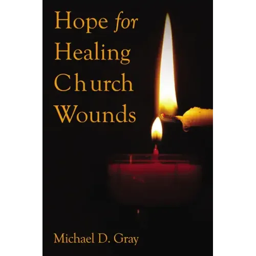 Hope for Healing Church Wounds
