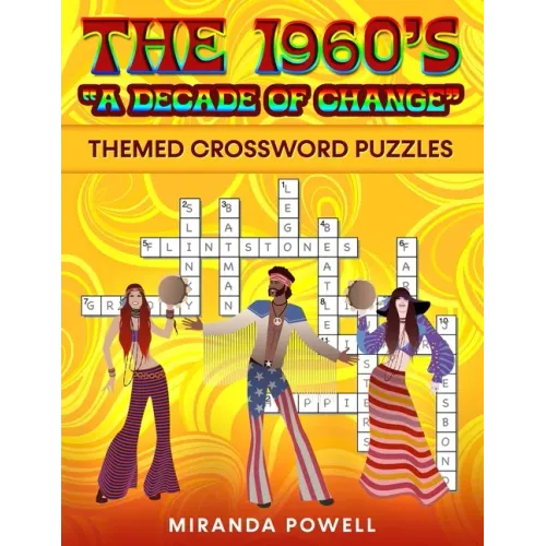 The 1960's Themed Crossword Puzzles: 'A Decade of Change"