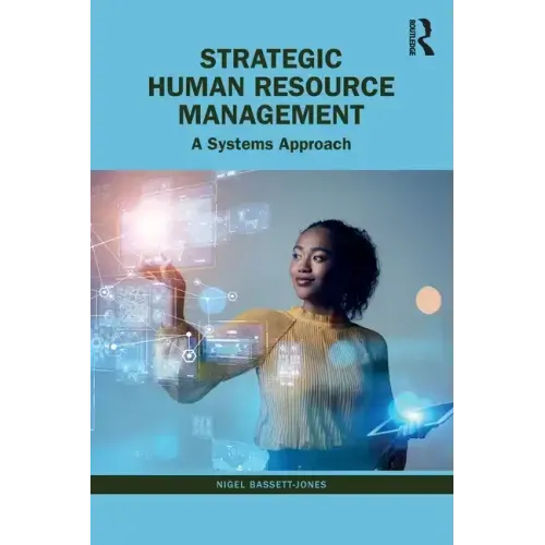 Strategic Human Resource Management: A Systems Approach