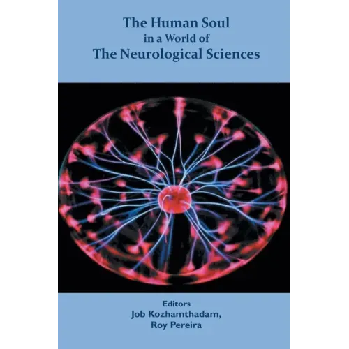 The Human Soul in a World of The Neurological Sciences