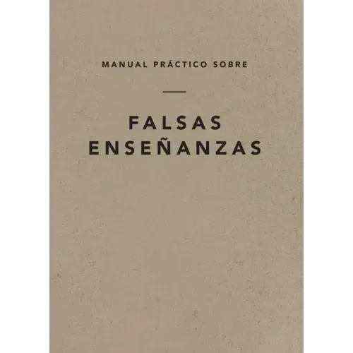 Manual Práctico Sobre Falsas Enseñanzas, Spanish Edition