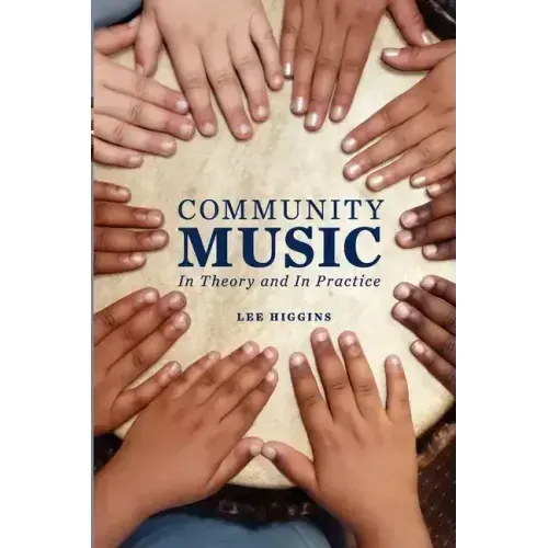 Community Music: In Theory and in Practice