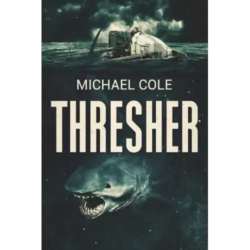 Thresher: A Deep Sea Thriller