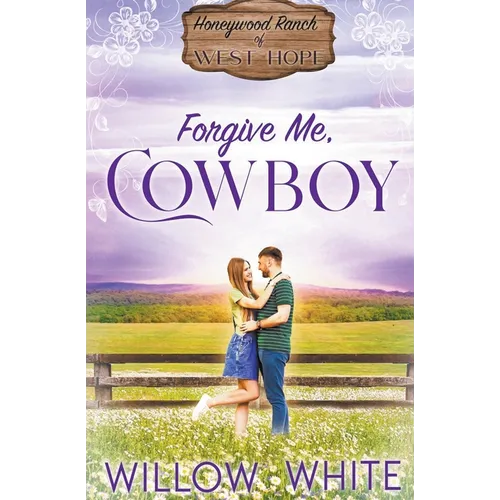Forgive Me, Cowboy