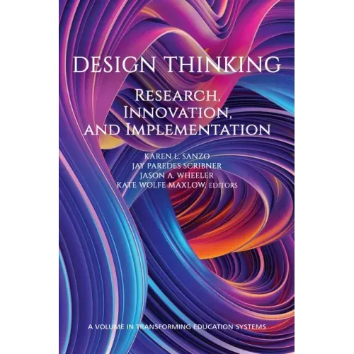 Design Thinking: Research, Innovation, and Implementation