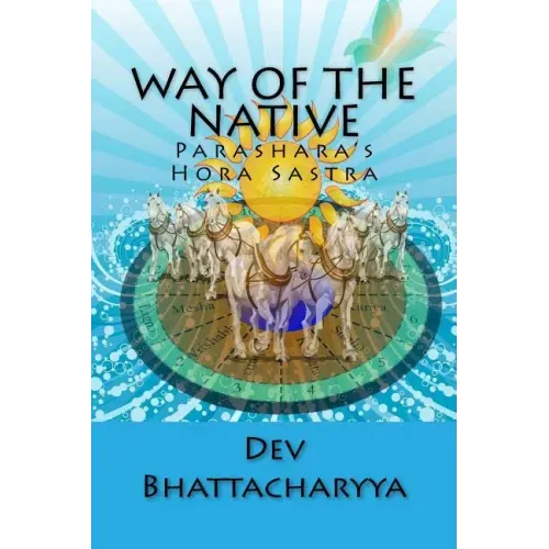 Way of the native: Parasara's Hora Sastra