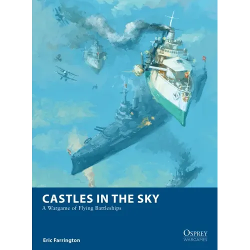 Castles in the Sky: A Wargame of Flying Battleships