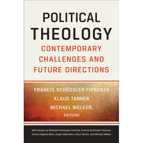 Political Theology: Contemporary Challenges and Future Directions